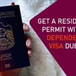 Get a Residence Permit with a Dependent Visa Dubai